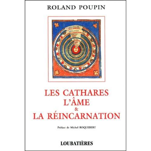 Les Cathares, L'âme Et La Réincarnation