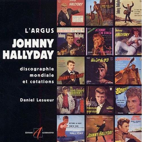 L'argus Johnny Hallyday - Discographie Mondiale Et Cotations
