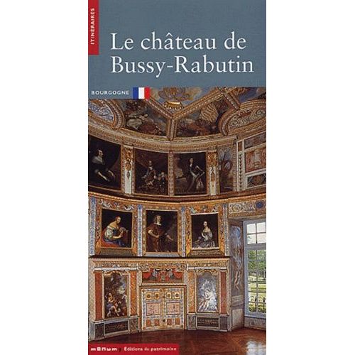 Le Château De Bussy-Rabutin