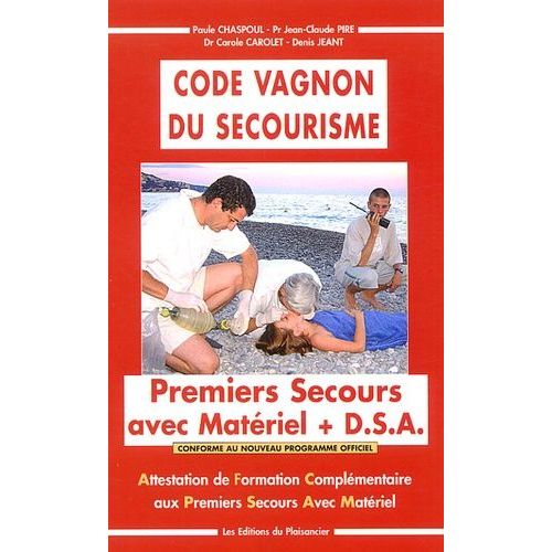 Code Vagnon Du Secourisme - Attestation De Formation Complémentaire Aux Premiers Secours Avec Matériel
