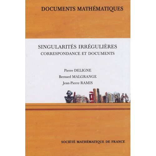 Singularités Irrégulières - Correspondance Et Documents