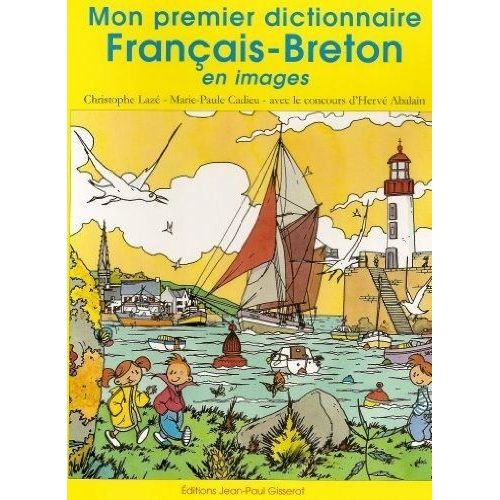Mon Premier Dictionnaire Français-Breton En Images