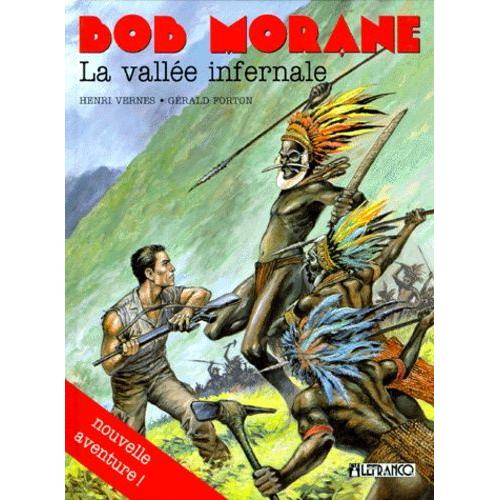 Bob Morane Tome 8 - La Vallée Infernale