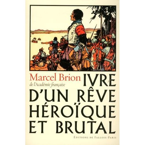 Ivre D'un Rêve Héroïque Et Brutal