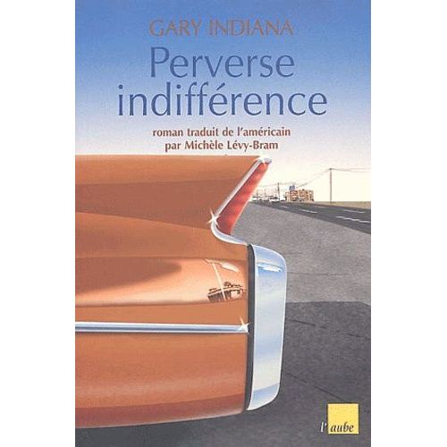 Perverse Indifférence