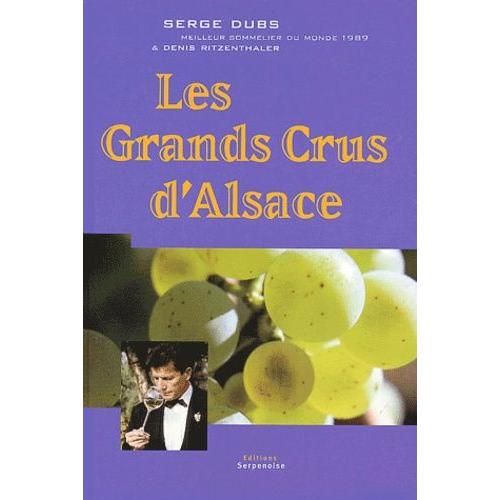 Les Grands Crus D'alsace