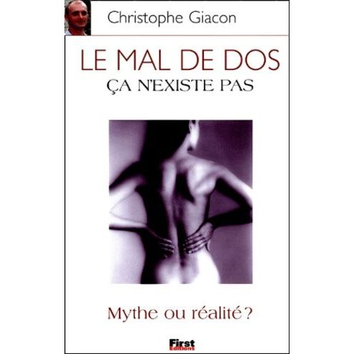 Le Mal De Dos, Ça N'existe Pas - Mythe Ou Réalité ?