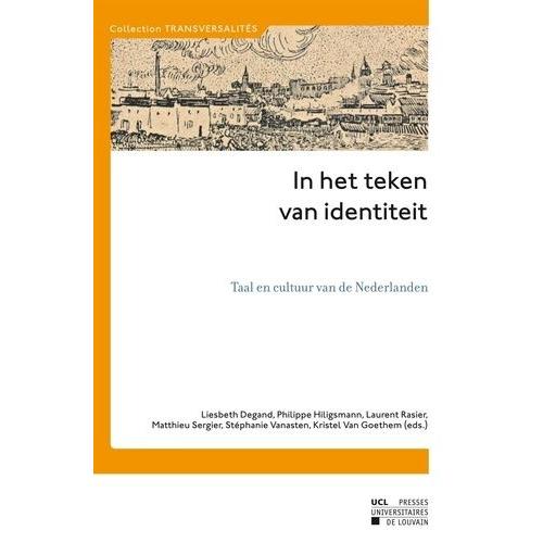 In Het Teken Van Identiteit - Taal En Cultuur Van De Nederlanden