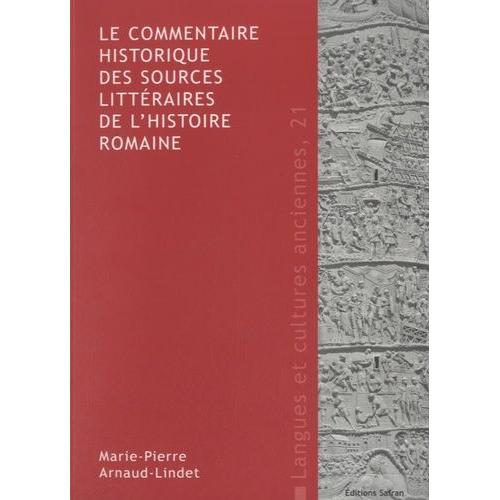 Le Commentaire Historique Des Sources Littéraires De L'histoire Romaine