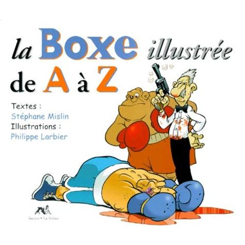 La Boxe Illustrée De A À Z