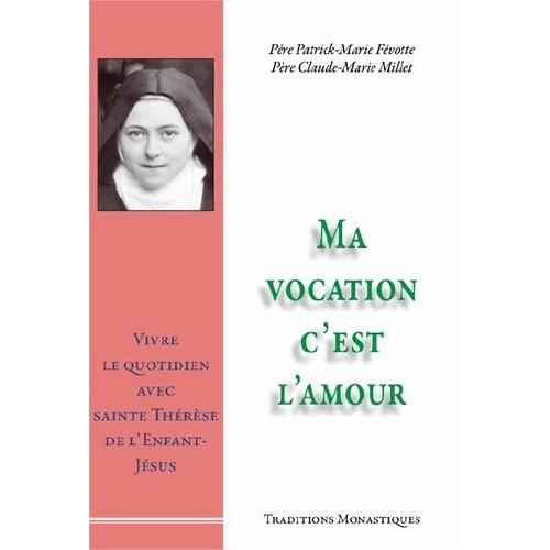 Ma Vocation - C'est L'amour