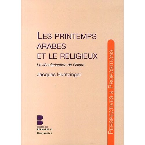 Les Printemps Arabes Et Le Religieux - La Sécularisation De L'islam