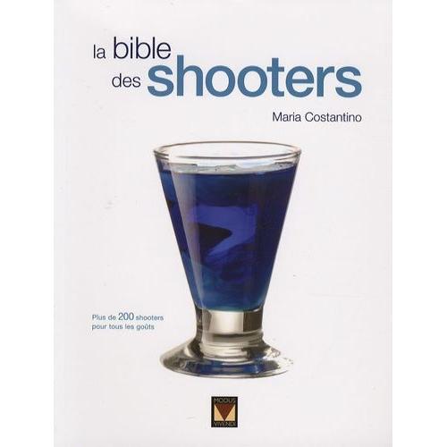 La Bible Des Shooters