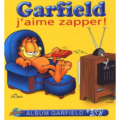 Garfield Tome 37 - J'aime Zapper !