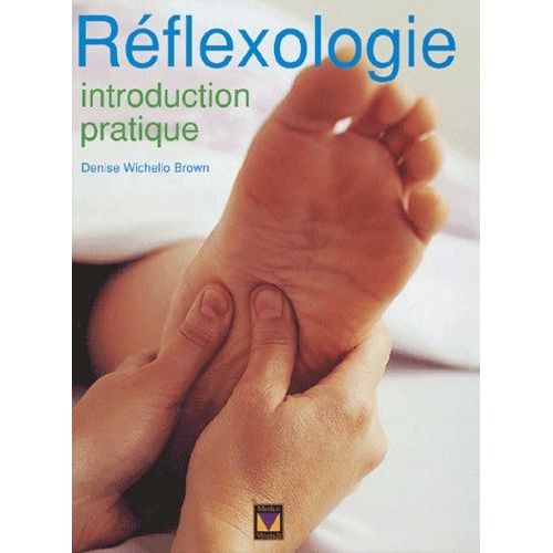 Réflexologie - Introduction Pratique