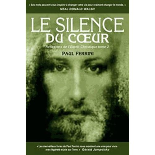 Le Silence Du Coeur - Tome 2, Reflexion De L'esprit Christique