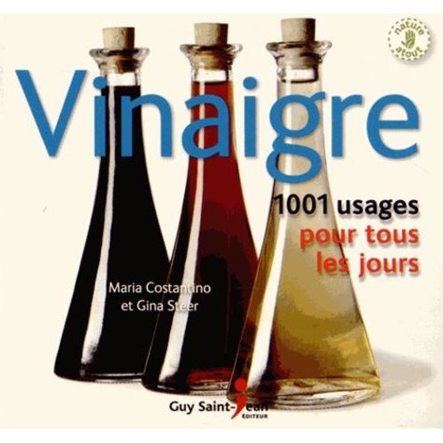 Vinaigre - 1001 Usages Pour Tous Les Jours