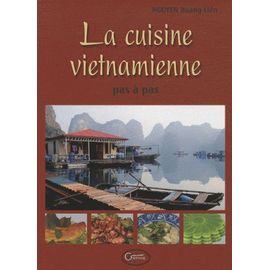 La Cuisine Vietnamienne Pas À Pas