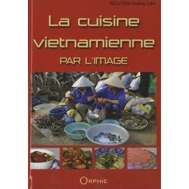 Soldes Cuisine Vietnamienne Livre - Dernière démarque !