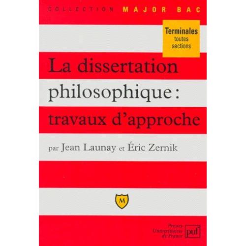 La Dissertation Philosophique - Travaux D'approche