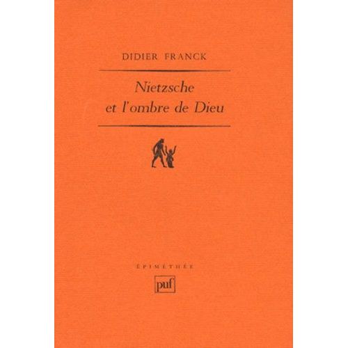 Nietzsche Et L'ombre De Dieu