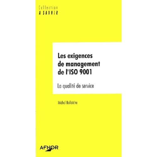 Les Exigences Du Management De L'iso 9001 - La Qualité De Service