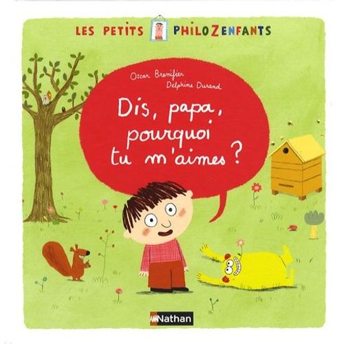 Dis, Papa, Pourquoi Tu M'aimes ?
