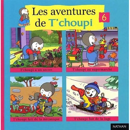 Les Aventures De T'choupi - Volume 6
