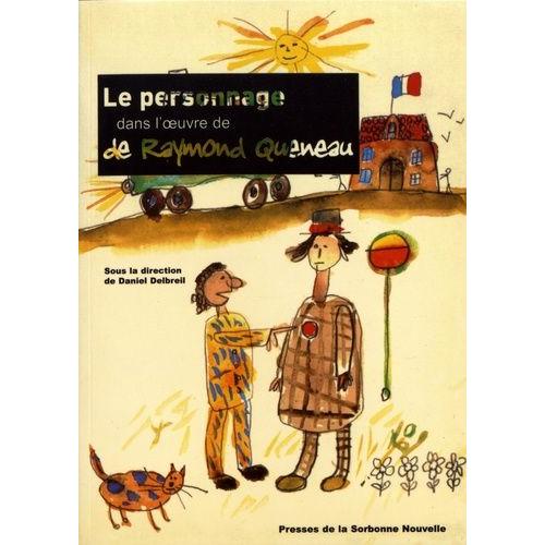Le Personnage Dans L'oeuvre De Raymond Queneau