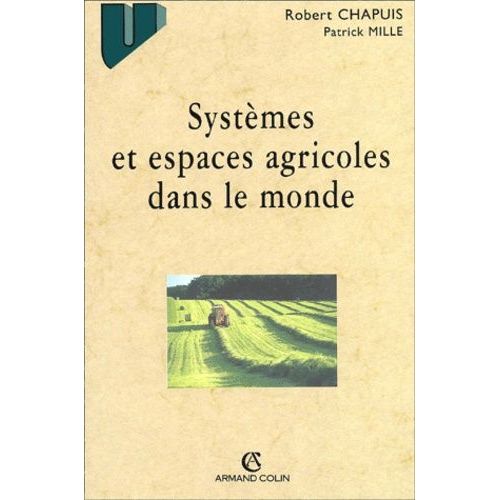 Systèmes Et Espaces Agricoles Dans Le Monde