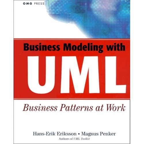 Business Modeling With Uml - Business Patterns At Work