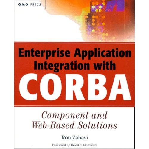 Enterprise Application Integration With Corba - Component And Web-Based Solutions