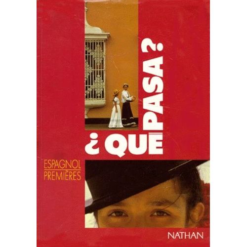 Espagnol 1ere Que Pasa ?