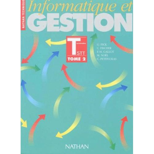 Informatique Et Gestion Terminales Stt - Tome 2