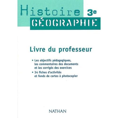 Histoire-Géographie 3ème - Livre Du Professeur, Programme 1999