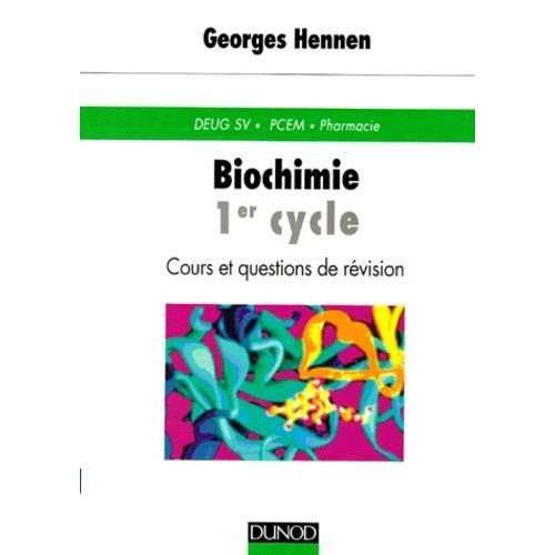 Biochimie 1er Cycle - Cours Et Questions De Révision