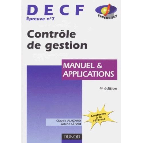 Decf Épreuve N° 7 Contrôle De Gestion - Manuel Et Applications, 4ème Édition
