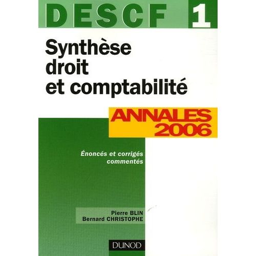 Synthèse Droit Et Comptabilité Descf 1 - Annales 2006 Corrigés Commentés
