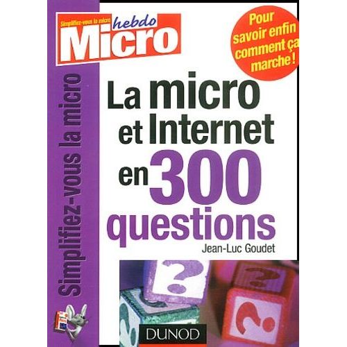 La Micro Et Internet En 300 Questions