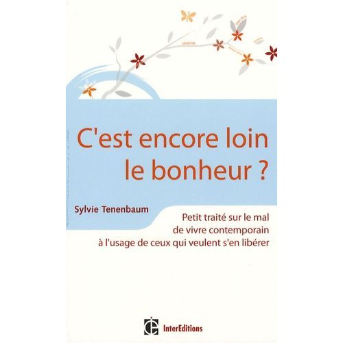 C'est Encore Loin Le Bonheur ?