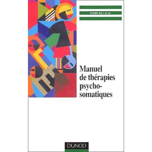 Manuel De Thérapies Psychosomatiques