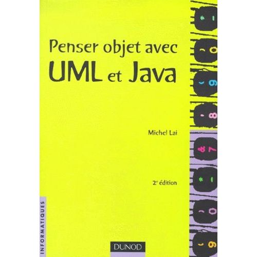 Penser Objet Avec Uml Et Java - 2ème Édition