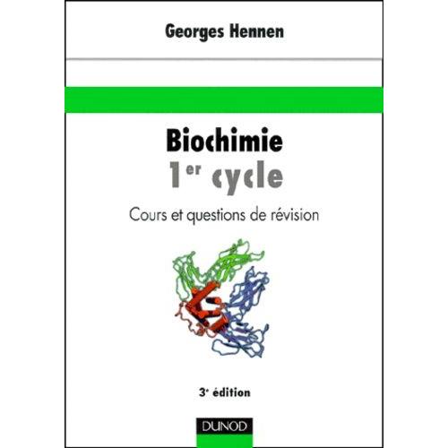 Biochimie 1er Cycle - Cours Et Questions De Révision, 3ème Édition