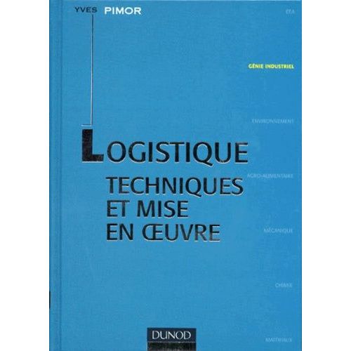 Logistique - Techniques Et Mise En Oeuvre