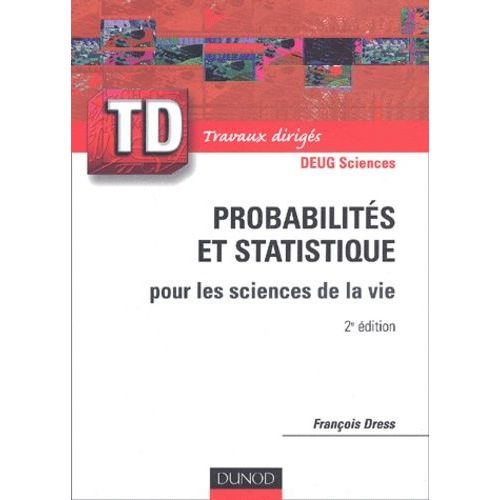 Probabilités Et Statistique Pour Les Sciences De La Vie - 2ème Édition
