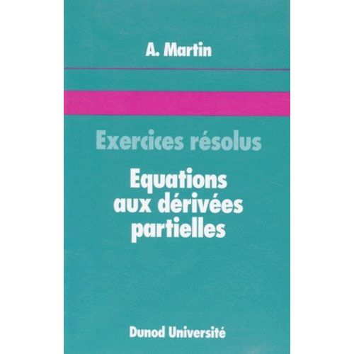 Equations Aux Derivees Partielles - Exercices Résolus