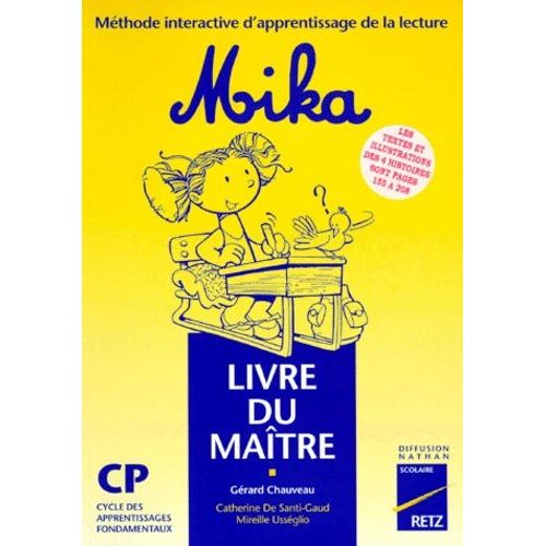 Mika Cp - Méthode Interactive D'apprentissage De La Lecture, Livre Du Maître
