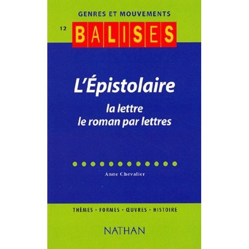L'epistolaire. La Lettre, Le Roman Par Lettres