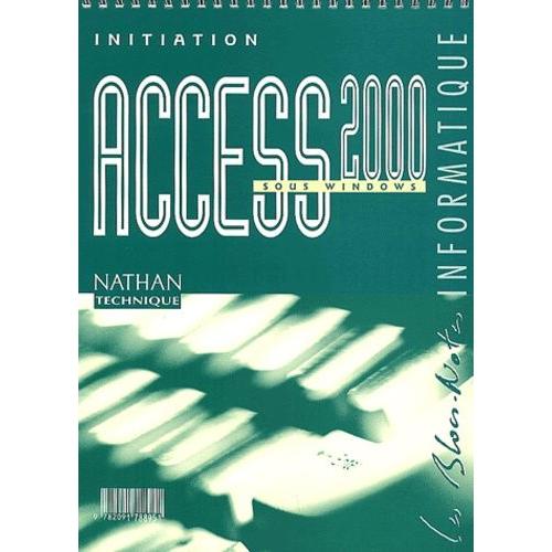 Access 2000 Sous Windows - Initiation