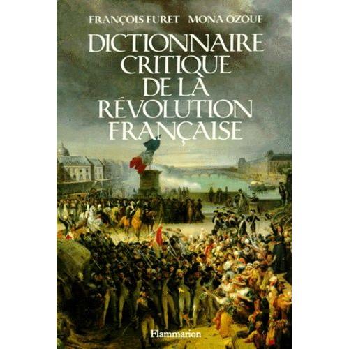 Dictionnaire Critique De La Révolution Française